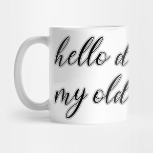 hello darkness my old friend Mug